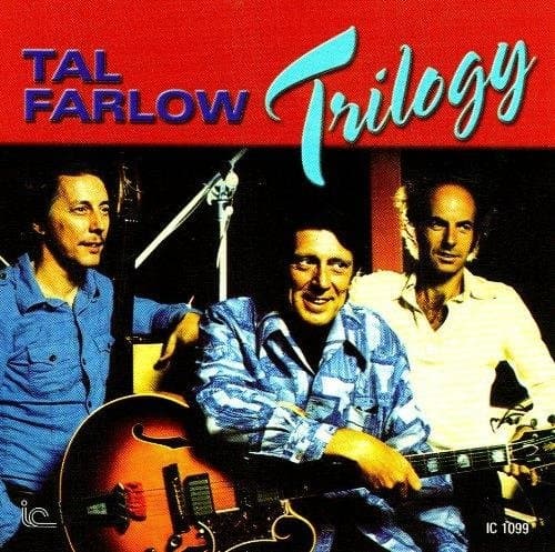 Tal Farlow - Trilogy