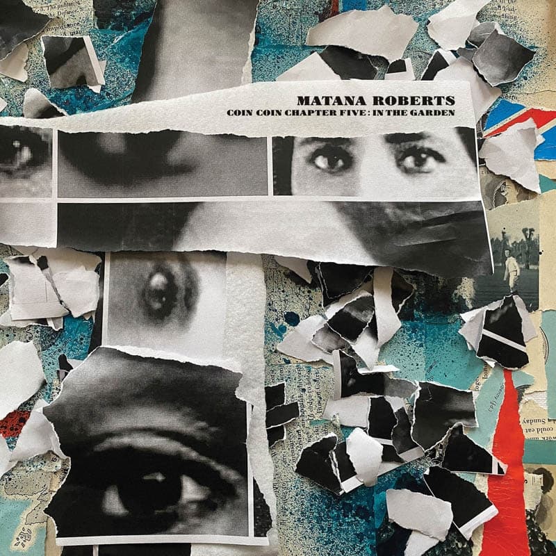 Matana Roberts - Coin Coin Chapter Five: In The Garden (2x10" LP)