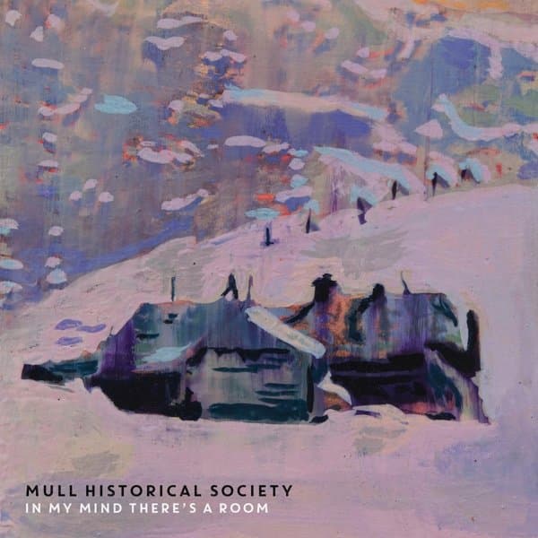 Mull Historical Society - In My Mind There's A Room (LP) (Coloured Vinyl)