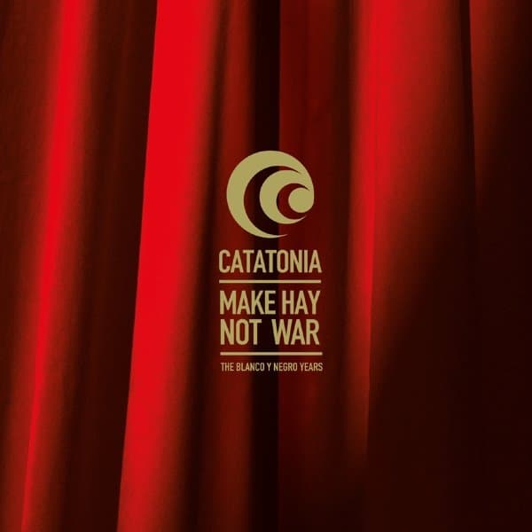 Catatonia - Make Hay Not War: The Blanco Y Negro Years (5 CD)