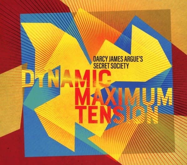 Darcy James Argue's Secret Society - Dynamic Maximum Tension (2 CD)