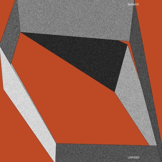 Barker - Unfixed (12" Single)