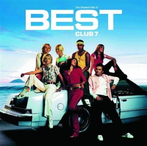 S Club - Best (the Greatest Hits)
