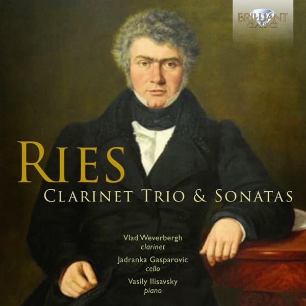 Vlad Weverbergh, Jadranka Gasparovic, Vasily Ilisavsky - Ries: Clarinet Trio & Sonatas (CD)