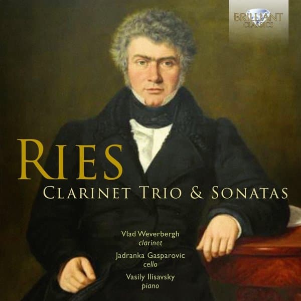 Vlad Weverbergh, Jadranka Gasparovic, Vasily Ilisavsky - Ries: Clarinet Trio & Sonatas (CD)