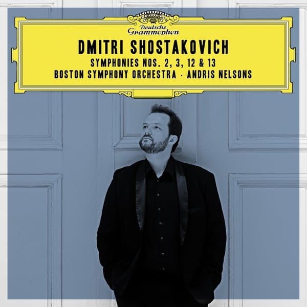 Andris Nelsons, Boston Symphony Orchestra, Matthias Goerne - Shostakovich: Symphonies Nos. 2, 3, 12 & 13 (3 CD)