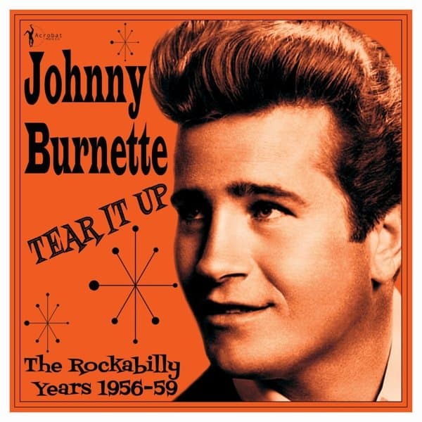 Johnny Burnette - Tear It Up: The Rockabilly Years 1956-1959 (LP)