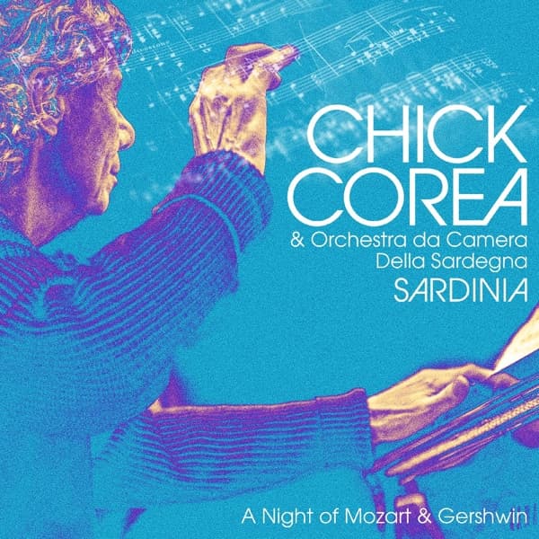 Chick Corea, Orchestra Da Camera Della Sardegna - Sardinia: A Night Of Mozart & Gershwin (CD)