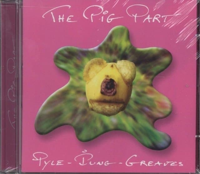 Pyle - Iung - Greaves - Pig Part Part (CD)
