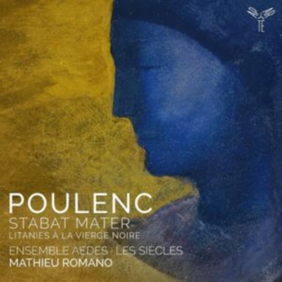 Mathieu Romano, Les Siècles, Ensemble Vocal Aedes - Stabat Mater: Gloria; Litanies À La Vierge Noire (CD)