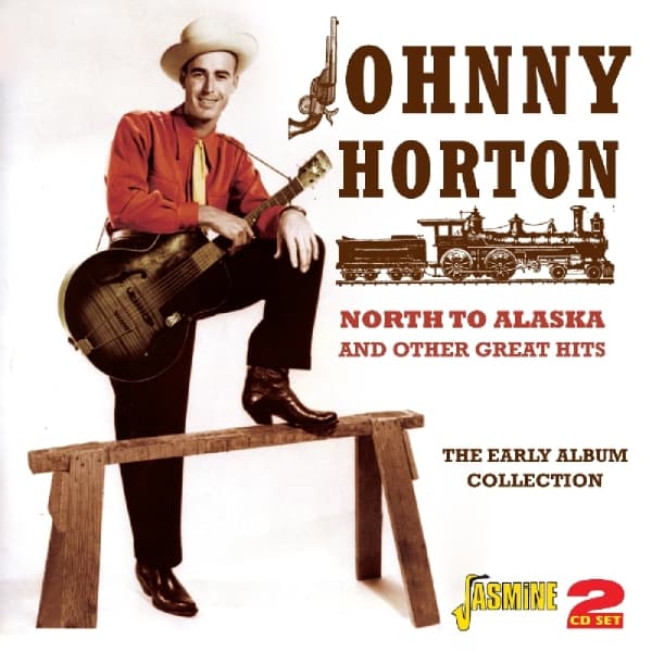 Johnny Horton - North To Alaska And.. (2 CD)