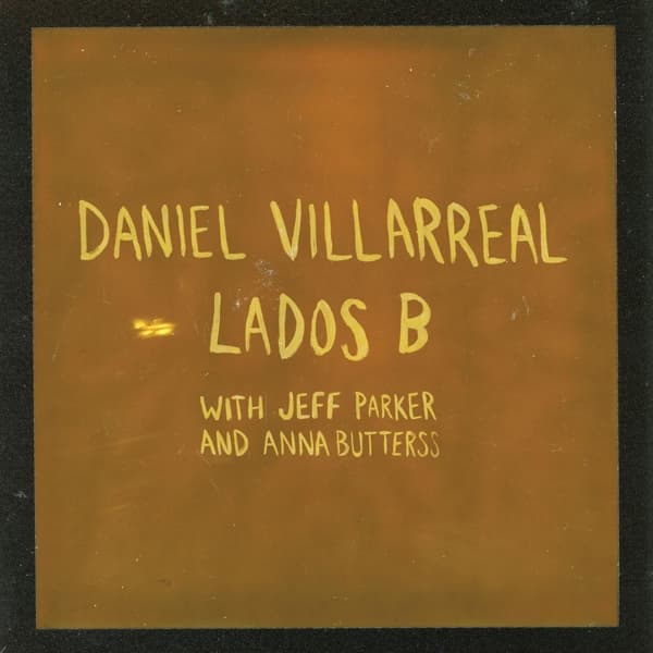 Daniel Villarreal - Lados B (CD)