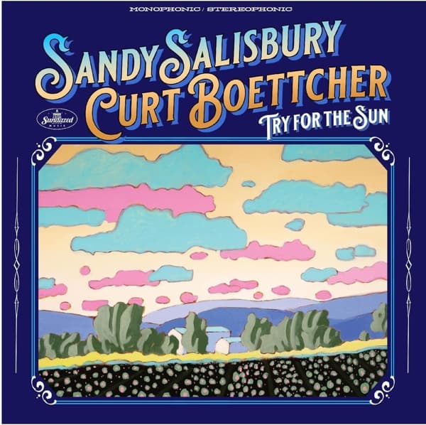 Sandy Salisbury & Curt Boettcher - Try For The Sun (CD)