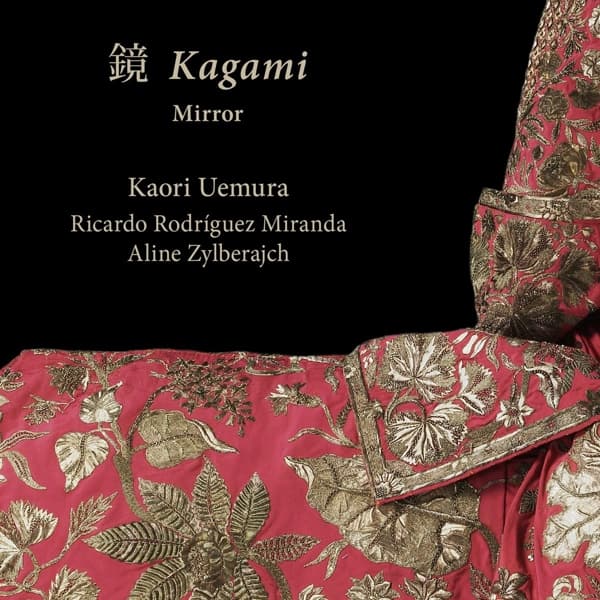 Kaori Uemura, Ricardo Rodriguez Miranda, Aline Zylberajch - Kagami - Mirror (CD)