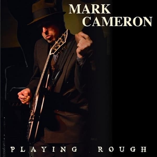 Mark Cameron - Playing Rough (LP)