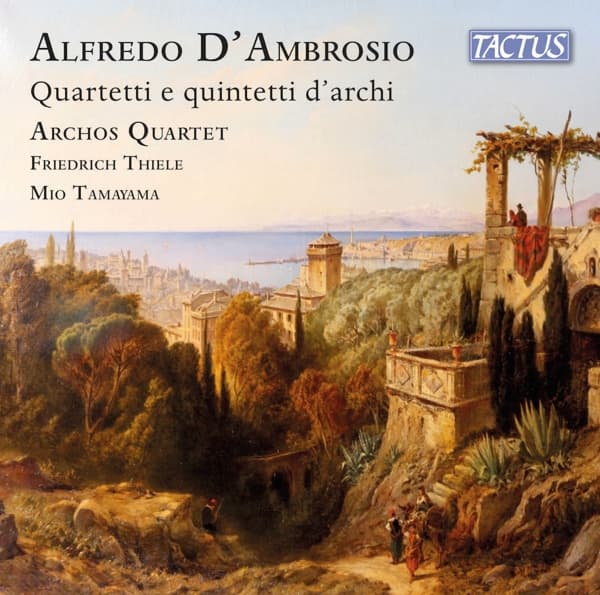 Archos Quartet, Friedrich Thiele, Mio Tamayama - D'Ambrosio: Quartetti E Quintetti D'archi (CD)