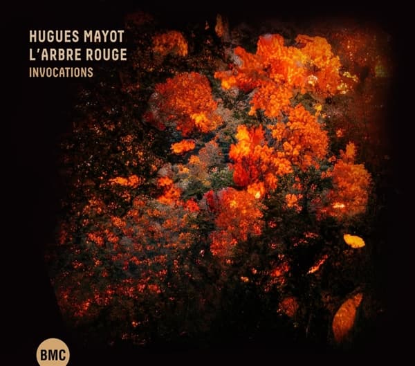 Hugues Mayot & L'Arbre Rouge - Invocations (CD)