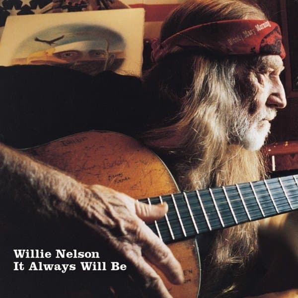 Willie Nelson - It Always Will Be (LP)