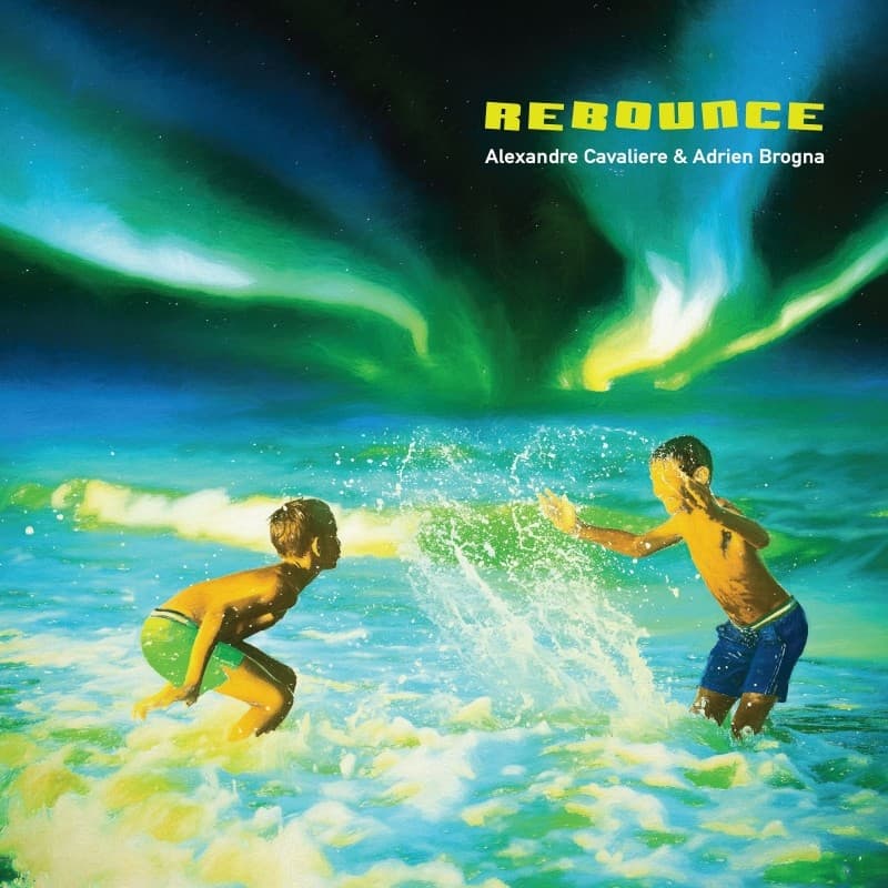 Alexandre Cavaliere & Adrien Brogna - Rebounce (CD)