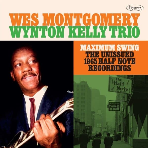 Wes Montgomery & Wynton Kelly Trio - Maximum Swing: The Unissued 1965 Half Note Recordings (3 LP) (Limited Edition)