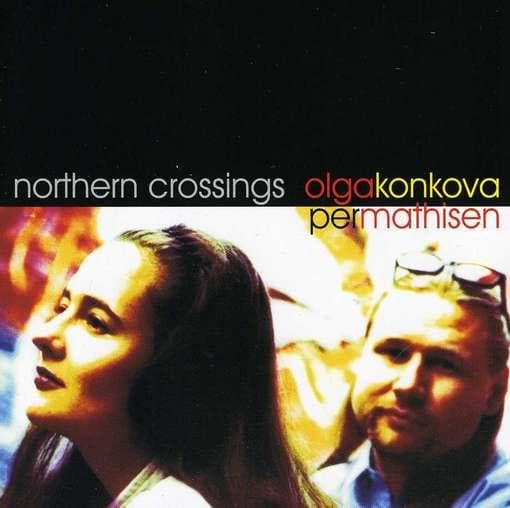 Olga Konkova - Northern Crossings