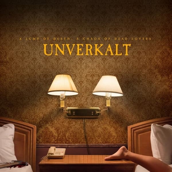 Unverkalt - A Lump Of Death: A Chaos Of Dead Lovers (CD)