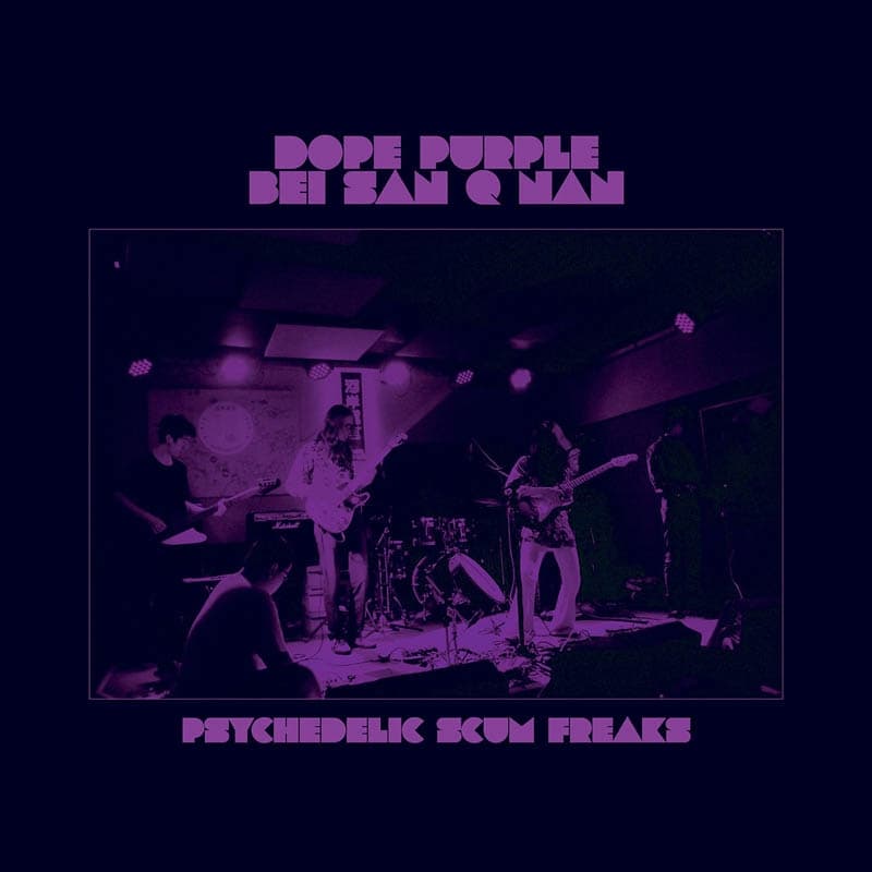 Dope Purple & Bei San Q Nan - Psychedelic Scum Freaks (2 LP) (Coloured Vinyl)