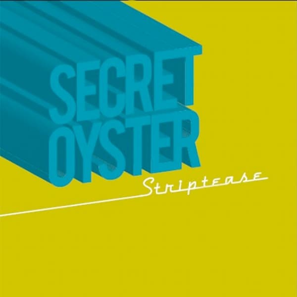 Secret Oyster - Striptease (LP)