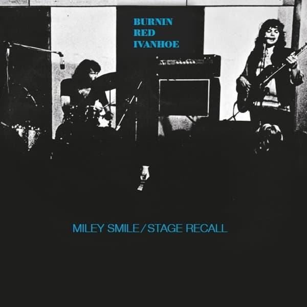 Burnin Red Ivanhoe - Miley Smile/Stage Recall (LP)