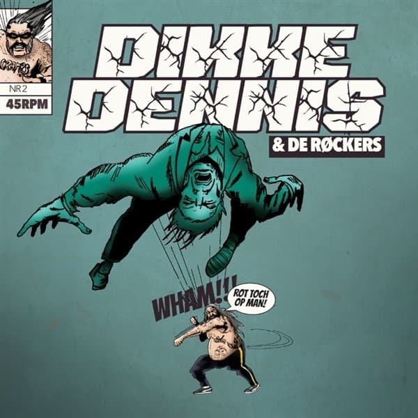 Dikke Dennis & De Rockers - Rot Toch Op/Over De Rand (7" Single)