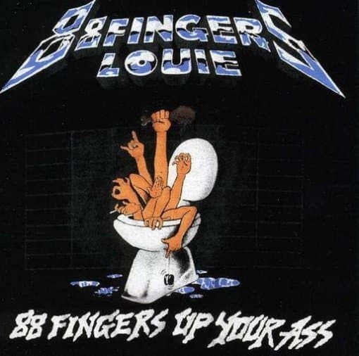 Eighty-Eight Fingers Loui - Up Your Ass