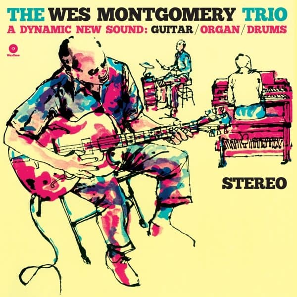 Wes Montgomery Trio - The Wes Montgomery Trio - A Dynamic New Sound: Guitar/Organ/Drums (LP)