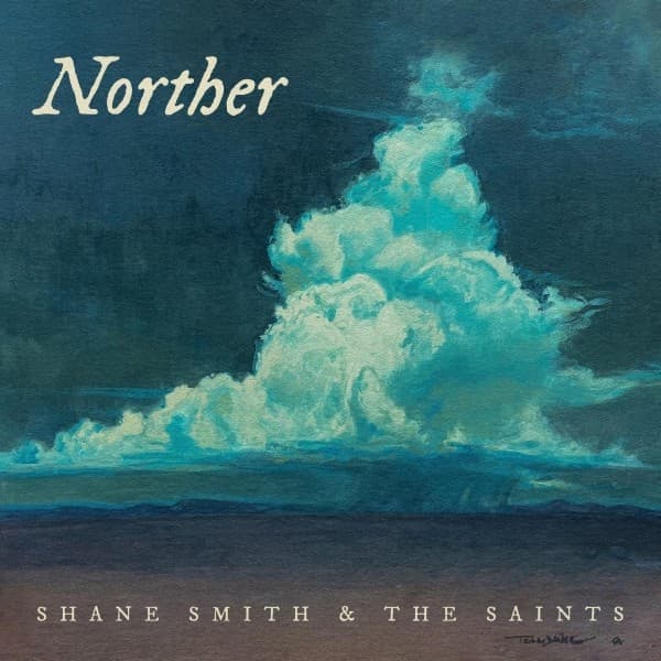 Shane Smith & The Saints - Norther (2 LP)