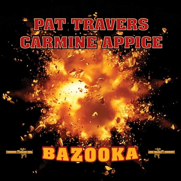 Pat Travers & Carmine Appice - Bazooka (LP)