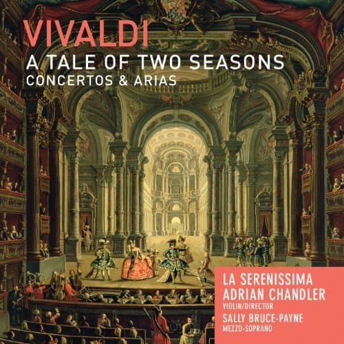 Sally Bruce-Payne, La Serenissima, Adrian Chandler - Vivaldi: A Tale Of Two Seasons (CD)