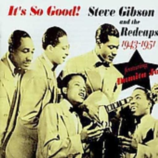 Steve Gibson and the Red Caps - It's So Good! 1943-1951 (2 CD)