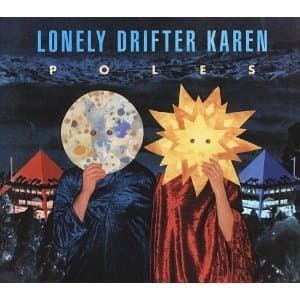 Lonely Drifter Karen - Poles (CD)