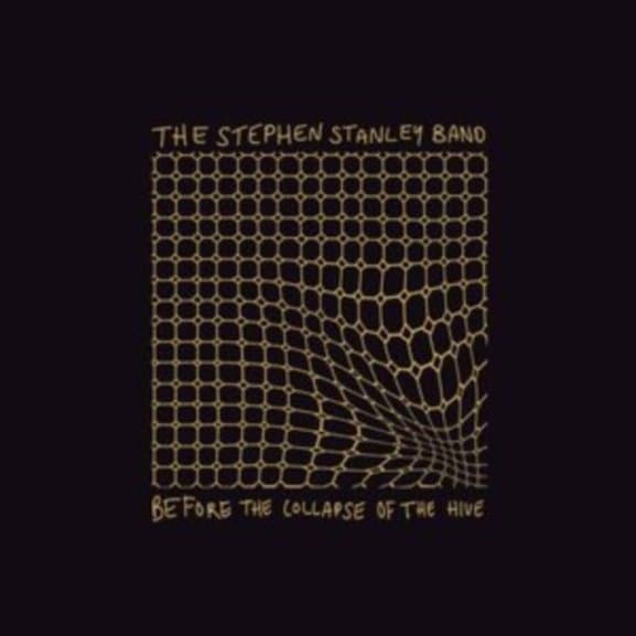Stephen Stanley Band - Before The Collapse Of The Hyve (CD)