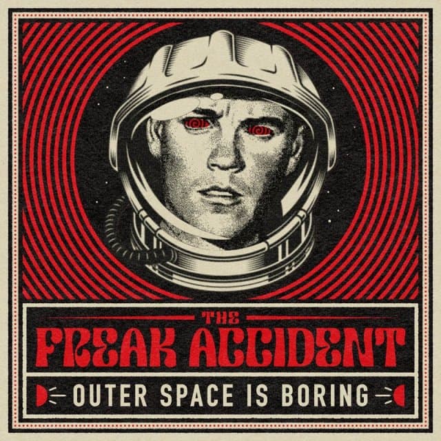 The Freak Accident - Outer Space Is Boring (LP)