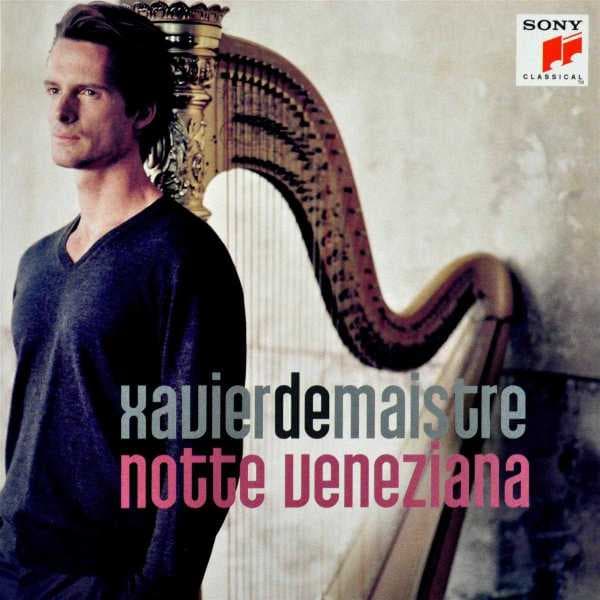 Xavier de Maistre - Notte Veneziana (CD)