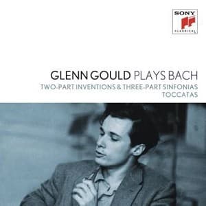 Glenn Gould - Glenn Gould Plays Bach: Two-Part Inventions and Three-Part Sinfonias & Toccatas (3 CD)