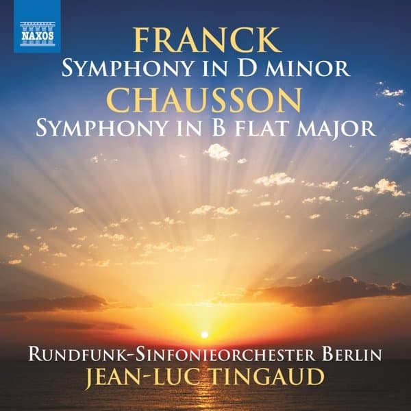 Jean-Luc Tingaud, Rundfunk-Sinfonieorchester Berlin - Franck: Symphony In D Minor | Chausson: Symphony I (CD)