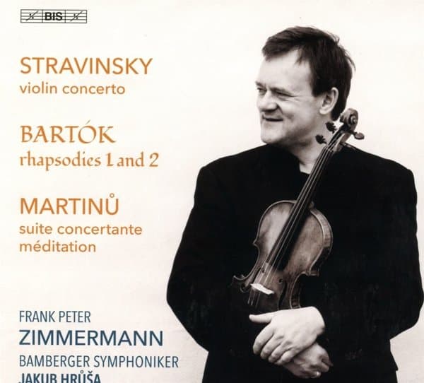 Frank Peter Zimmermann, Bamberger Symphoniker, Jakub Hrůša - Igor Stravinsky, Bartók & Martinů (SACD)