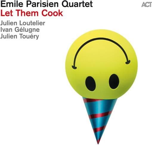 Emile Parisien Quartet - Let Them Cook (CD)