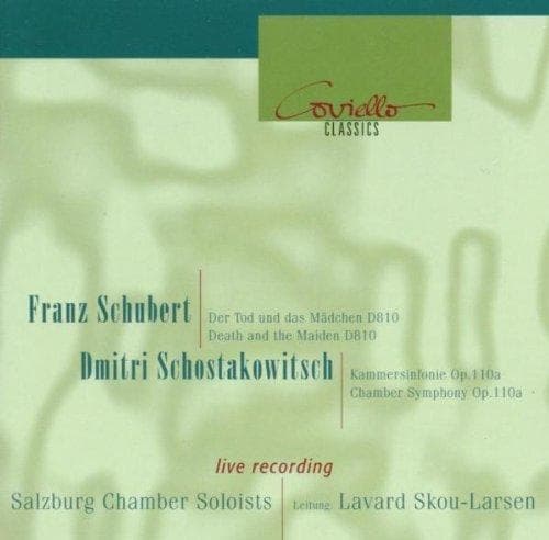 Schubert/shostakovich - Schubert/shostakovich: Der Tod Und Das M?dchen D. 810/kammersinfonie Op. 110a
