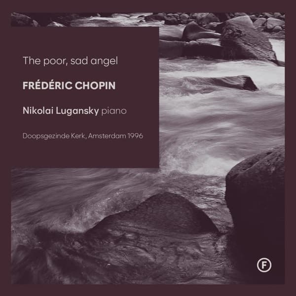Nikolai Lugansky - Chopin: The Poor, Sad Angel (CD)