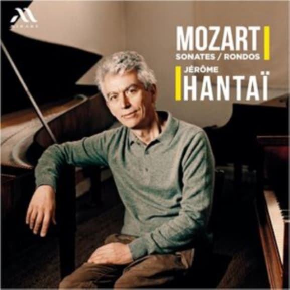 Jérôme Hantaï - Mozart: Rondos And Sonatas (CD)