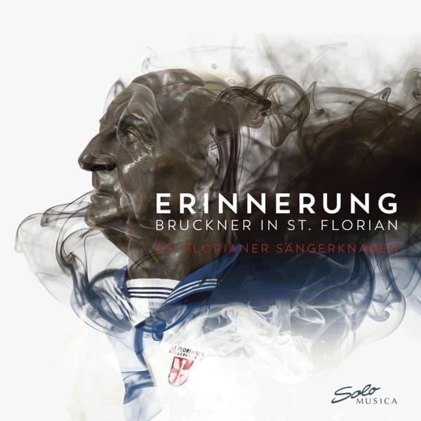 Alois Mühlbacher, Markus Stumpner, St. Florianer Sängerknaben - Bruckner: Erinnerung – Bruckner In St. Florian (CD)