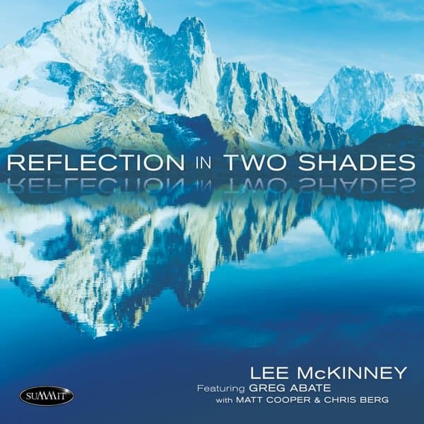 Lee McKinney, Greg Abate & Matt Cooper - Reflection In Two Shades (CD)