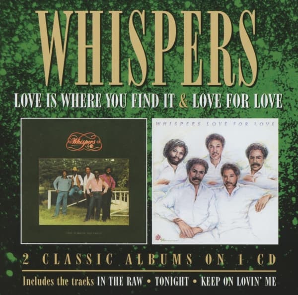 The Whispers - Love Is Where You Find It / Love For Love (CD) (Remastered)